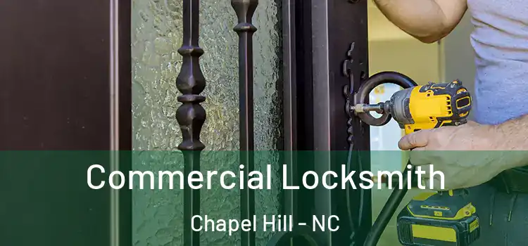  Commercial Locksmith Chapel Hill - NC